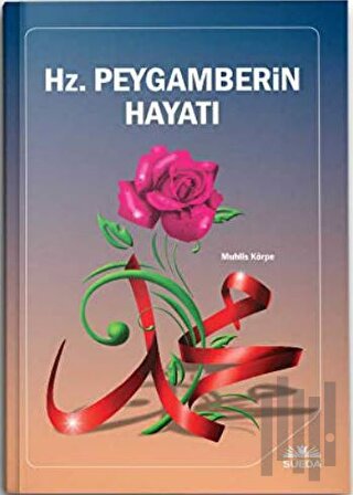 Hz. Peygamberin Hayatı | Kitap Ambarı