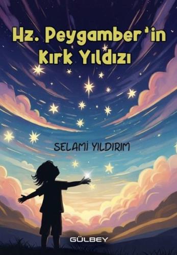 Hz.Peygamber'in Kırk Yıldızı | Kitap Ambarı