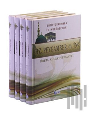 Hz. Peygamberin Sireti, Ahlakı ve Daveti (4 Kitap Takım) (Ciltli)