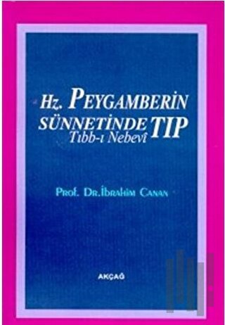 Hz. Peygamberin Sünnetinde Tıp Tıbb-ı Nebevi