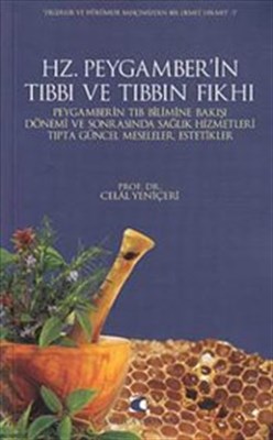 Hz. Peygamber’in Tıbbı Ve Tıbbın Fıkhı | Kitap Ambarı