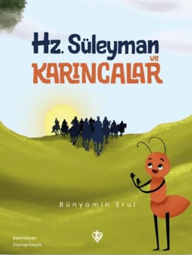 Hz. Süleyman ve Karıncalar | Kitap Ambarı