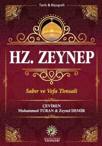 Hz. Zeynep Sabır ve Vefa Timsali