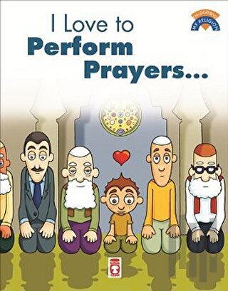 I Like To Perform Prayers | Kitap Ambarı
