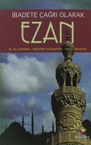 İbadete Çağrı Olan Ezan