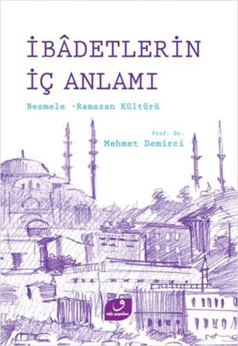 İbadetlerin İç Anlamı | Kitap Ambarı