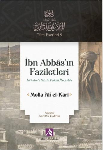 İbn Abbas'ın Faziletleri - İst'inasu'n Nas Bi Fedaili İbn Abbas