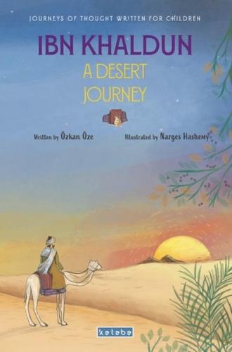 İbn Khaldun a Desert Journey | Kitap Ambarı