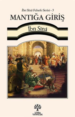 İbn Sina Felsefe Serisi - 3: Mantığa Giriş | Kitap Ambarı
