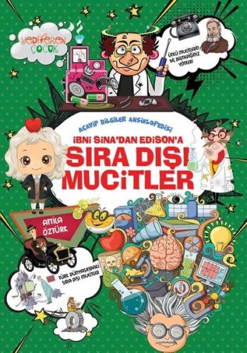İbni Sina'dan Edison'a Sıra Dışı Mucitler - Acayip Bilgiler Ansikloped