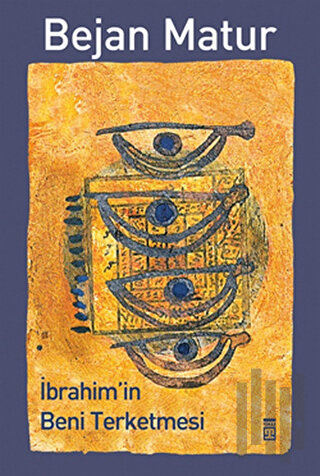 İbrahim’in Beni Terketmesi | Kitap Ambarı