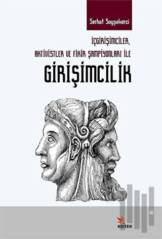 İçgirişimciler, Aktivistler ve Fikir Şampiyonları ile Girişimcilik | K