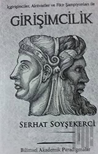 İçgirişimciler, Aktivistler ve Fikir Şampiyonları ile Girişimcilik | K