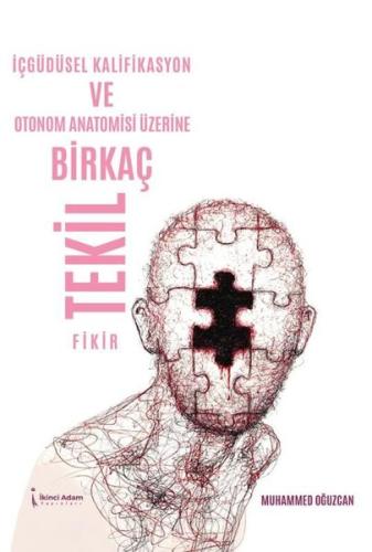 İçgüdüsel Kalifikasyon ve Otonom Anatomisi Üzerine Birkaç Tekil Fikir