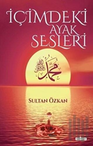 İçimdeki Ayak Sesleri