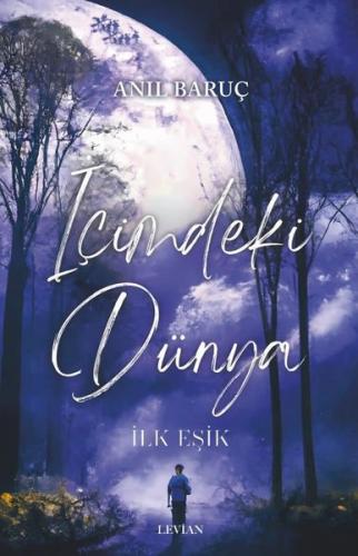 İçimdeki Dünya - İlk Eşik | Kitap Ambarı