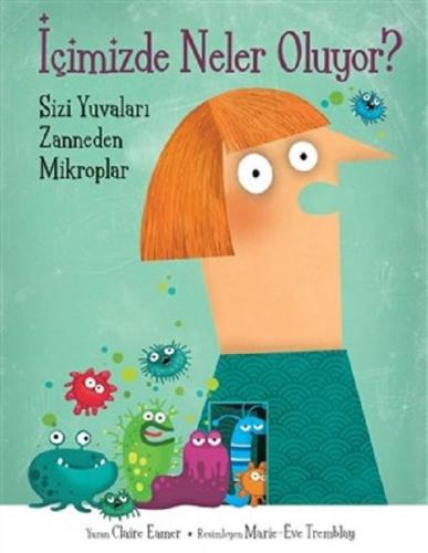 İçimizde Neler Oluyor? (Ciltli) | Kitap Ambarı