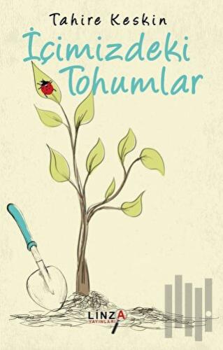 İçimizdeki Tohumlar