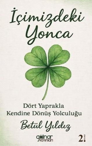 İçimizdeki Yonca - Dört Yaprakla Kendine Dönüş Yolculuğu