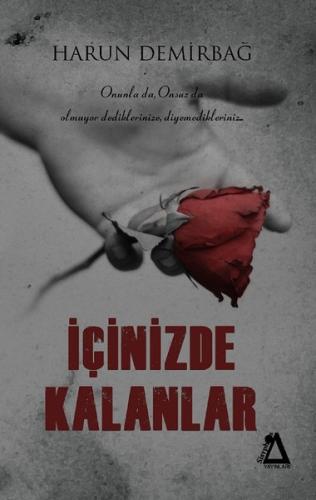 İçinizde Kalanlar