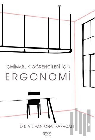 İçmimarlık Öğrencileri için Ergonomi