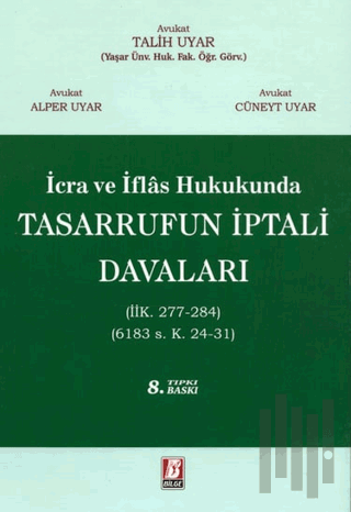 İcra İflas Hukukunda Tasarrufun İptali Davaları (Ciltli)