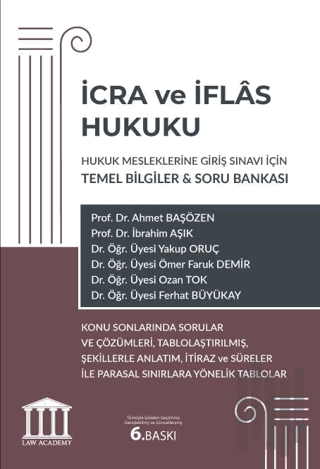 İcra ve İflas Hukuku - Hukuk Mesleklerine Giriş Sınavı İçin Temel Bilgiler ve Soru Bankası
