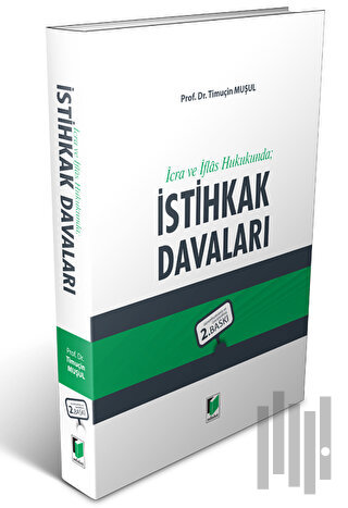 İcra ve İflas Hukukunda İstihkak Davaları