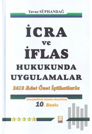 İcra ve İflas Hukukunda Uygulamalar