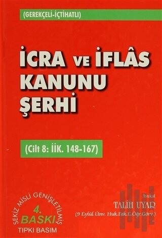 İcra ve İflas Kanunu Şerhi Cilt 8: İİK. 148-167 (Ciltli)