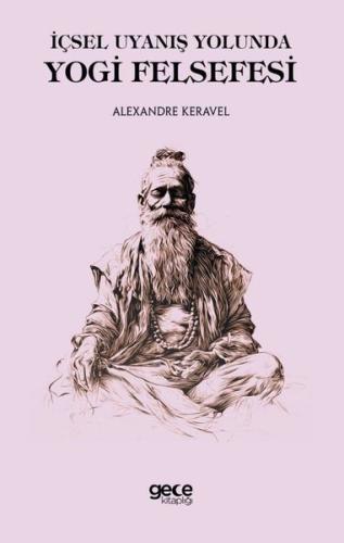 İçsel Uyanış Yolunda Yogi Felsefesi