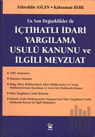 İçtihatlı İdari Yargılama Usulü Kanunu ve İlgili Mevzuat