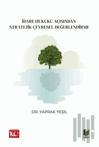 İdare Hukuku Açısından Stratejik Çevresel Değerlendirme