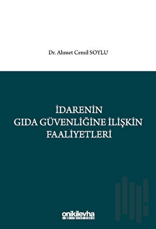 İdarenin Gıda Güvenliğine İlişkin Faaliyetleri