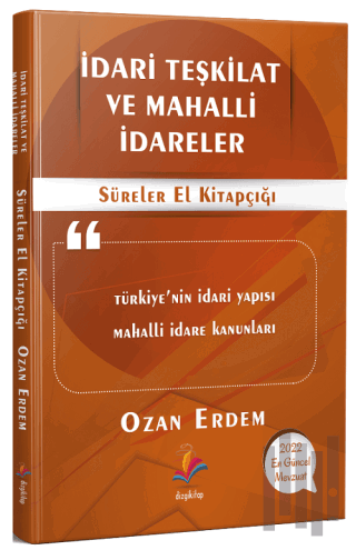 İdari Teşkilat ve Mahalli İdareler - Süreler El Kitapçığı
