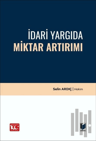 İdari Yargıda Miktar Artırımı