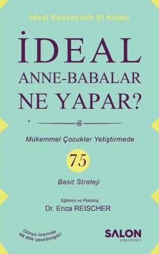 İdeal Anne-Babalar Ne Yapar?