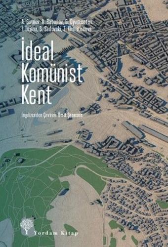 İdeal Komünist Kent | Kitap Ambarı