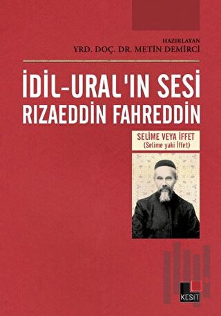 İdil-Ural'ın Sesi Rızaeddin Fahreddin | Kitap Ambarı