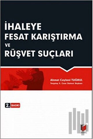 İhaleye Fesat Karıştırma ve Rüşvet Suçları (Ciltli)