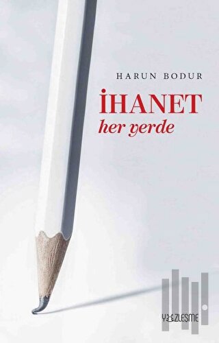 İhanet Her Yerde | Kitap Ambarı