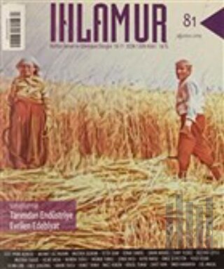 Ihlamur Kültür Sanat ve Edebiyat Dergisi Sayı: 81 Ağustos 2021
