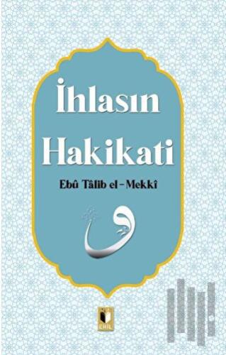İhlasın Hakikati