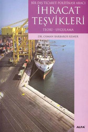 İhracat Teşvikleri/Teori-Uygulama