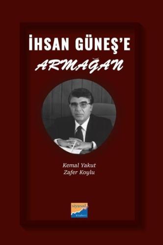 İhsan Güneş'e Armağan | Kitap Ambarı