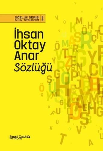 İhsan Oktay Anar Sözlüğü - Sözlük Serisi 3
