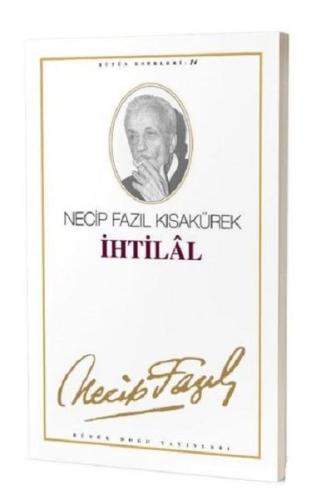 İhtilal : 14 - Necip Fazıl Bütün Eserleri | Kitap Ambarı