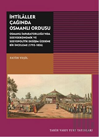 İhtilaller Çağında Osmanlı Ordusu | Kitap Ambarı