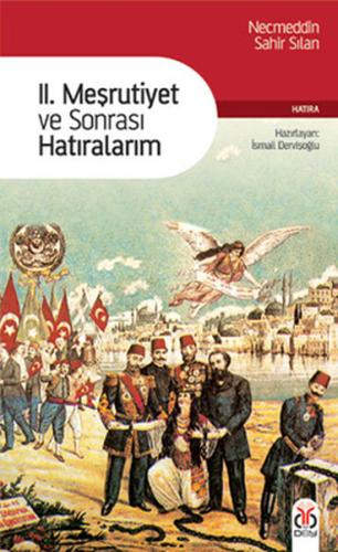 II. Meşrutiyet ve Sonrası Hatıralarım | Kitap Ambarı