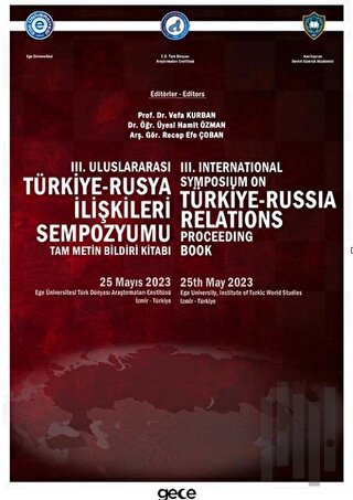 III. Uluslararası Türkiye-Rusya İlişkileri Sempozyumu Bildiri Kitabı |